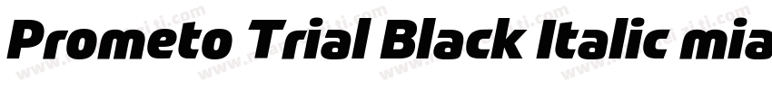 Prometo Trial Black Italic mianfeiz字体转换
